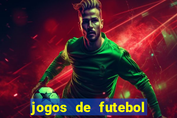 jogos de futebol com dinheiro infinito